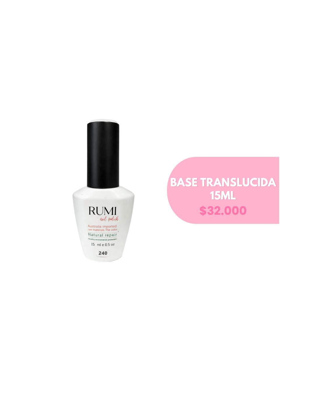 BASE TRASLUCIDA 240 DE 15 ML RUMI